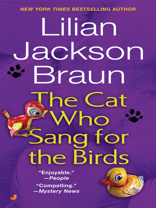 Title details for The Cat Who Sang for the Birds by Lilian Jackson Braun - Wait list